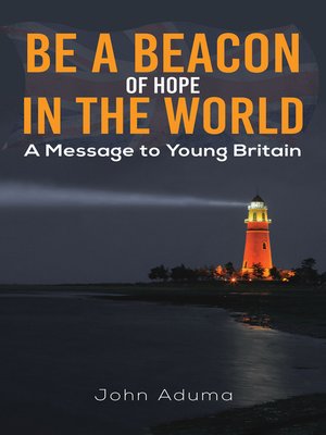 cover image of Be a Beacon of Hope in the World